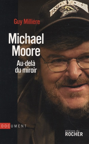 Emprunter Michael Moore. Au-delà du miroir livre