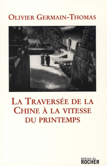 Emprunter La Traversée de la Chine à la vitesse du printemps livre