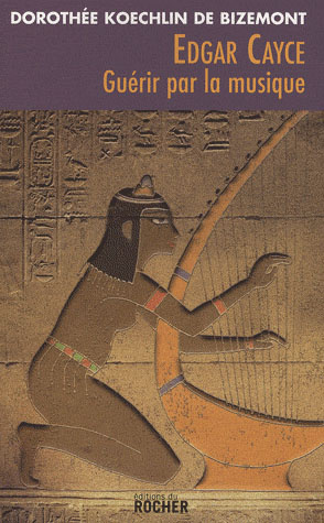 Emprunter Edgar Cayce : guérir par la musique livre