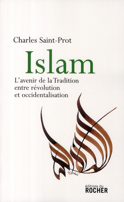 Emprunter Islam. L'avenir de la Tradition entre révolution et occidentalisation livre