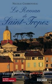 Emprunter Le Roman de Saint-Tropez livre