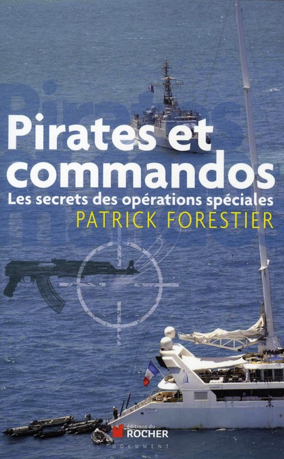 Emprunter Pirates et commandos. Les secrets des opérations spéciales livre