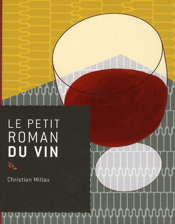 Emprunter Le petit roman du vin livre