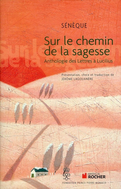 Emprunter Sur le chemin de la sagesse. Anthologie des Lettres à Lucilius livre