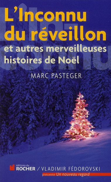 Emprunter L'inconnu de réveillon. Et autres merveilleuses histoires de Noël livre