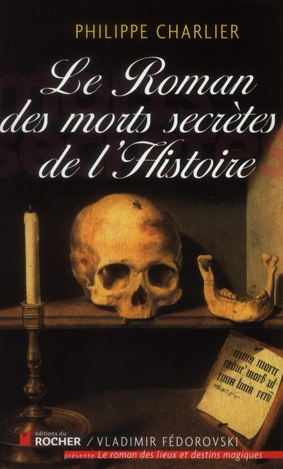 Emprunter Le Roman des morts secrètes de l'Histoire livre