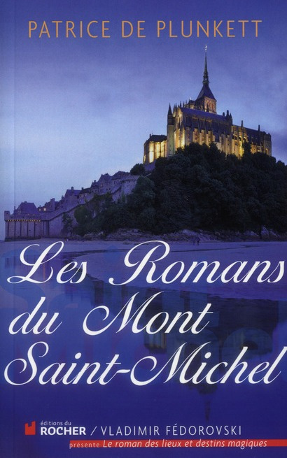 Emprunter Les romans du Mont Saint-Michel livre