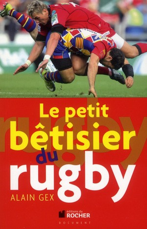 Emprunter Le petit bétisier du rugby livre
