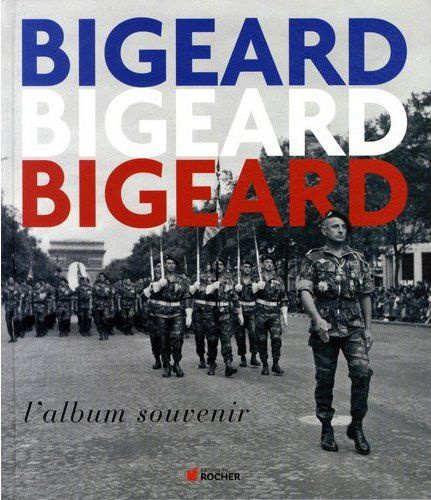 Emprunter Bigeard. L'album souvenir livre