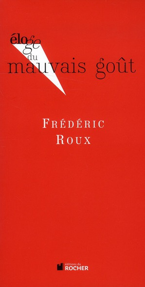 Emprunter Eloge du mauvais goût livre