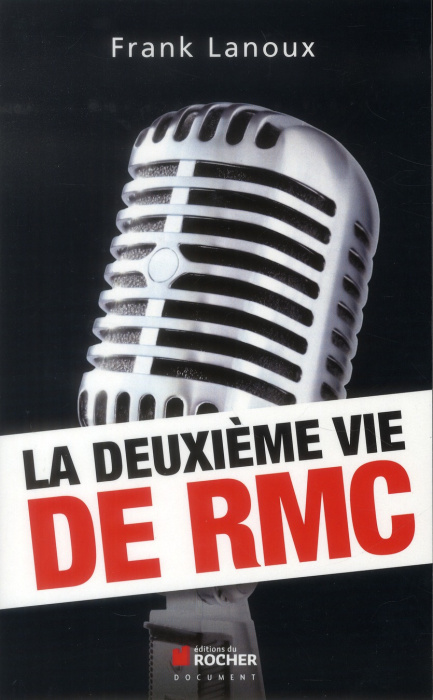 Emprunter La deuxième vie de RMC livre