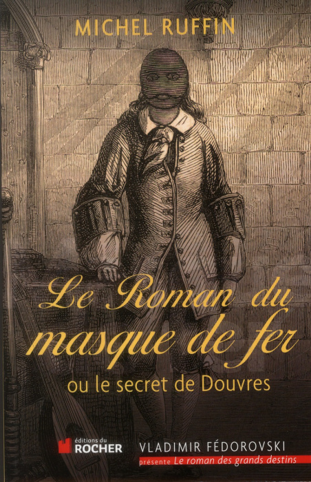 Emprunter Le roman du masque de fer. Ou le secret de Douvres livre