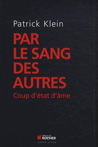 Emprunter Par le sang des autres. Coup d'état d'âme livre