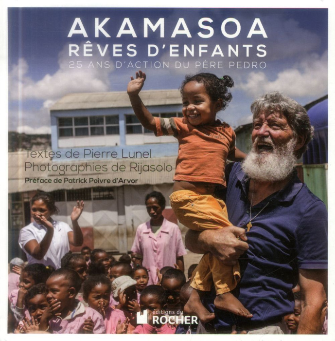 Emprunter Akamasoa. Rêves d'enfants livre