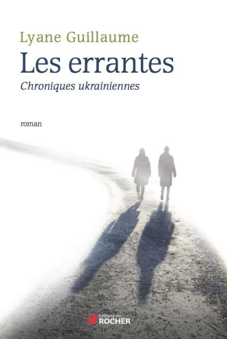 Emprunter Les errantes. Chroniques ukrainiennes livre