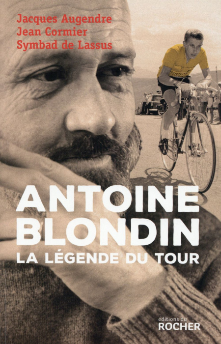Emprunter Antoine Blondin. La légende du Tour livre