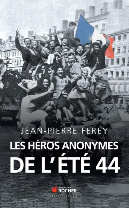 Emprunter Les héros anonymes de l'été 44 livre