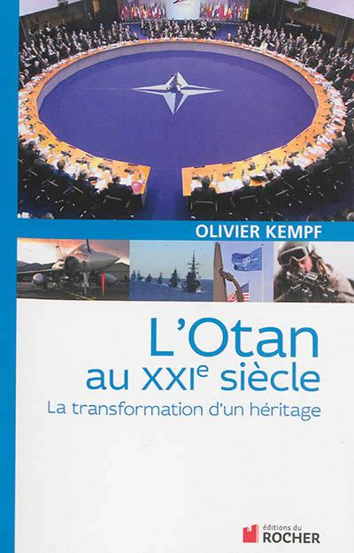 Emprunter L'Otan au XXIe siècle. La transformation d'un héritage, 2e édition livre