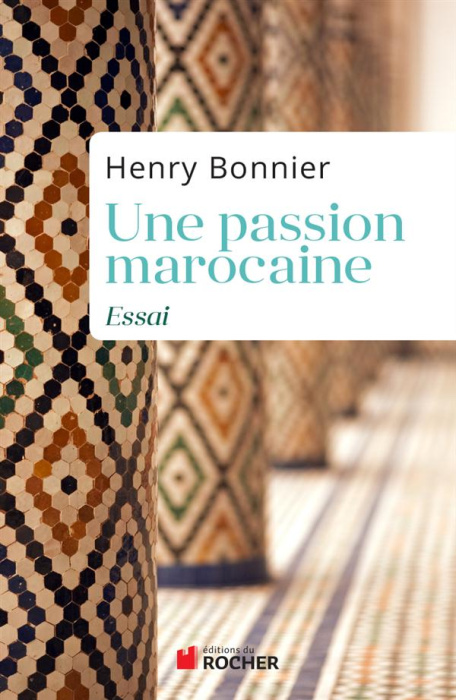 Emprunter Une passion marocaine livre