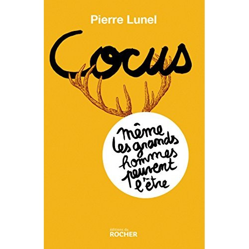Emprunter Cocus, même les grands hommes peuvent l'être livre