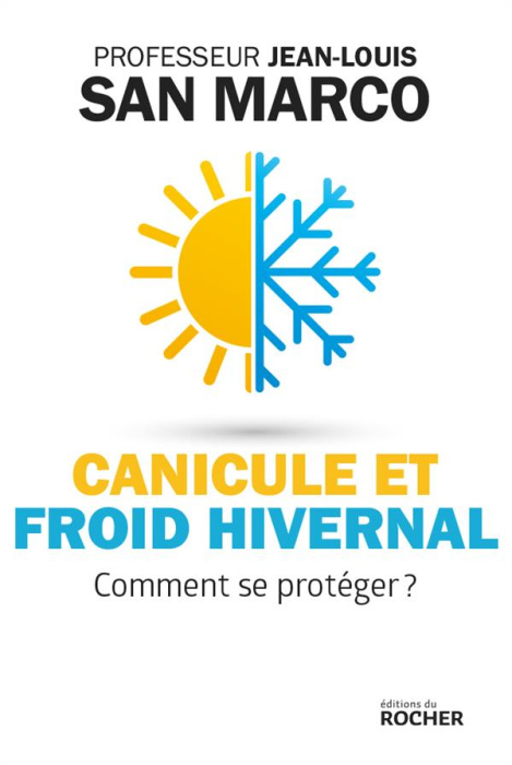 Emprunter Canicule et froid hivernal. Comment se protéger ? livre