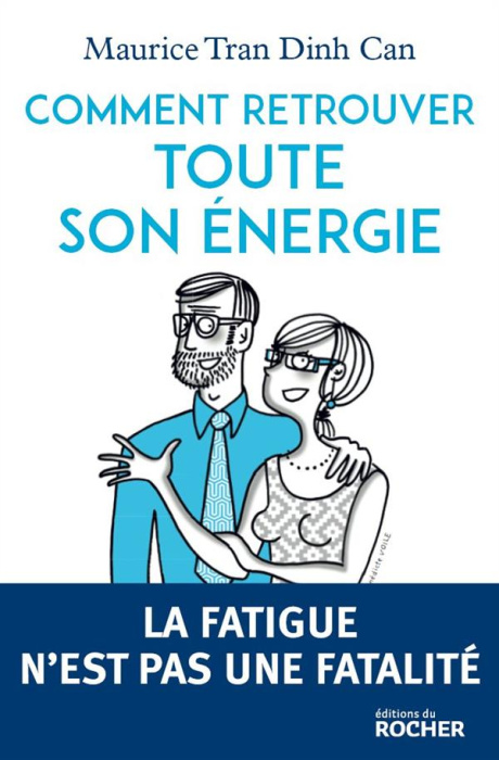 Emprunter Comment retrouver toute son énergie. La fatigue n'est pas une fatalité livre