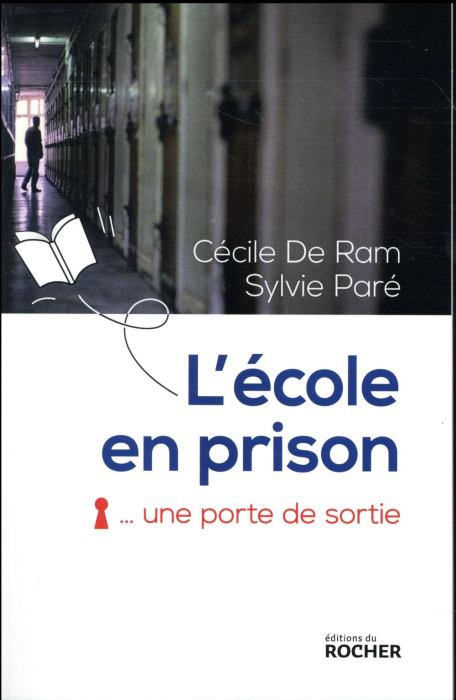 Emprunter L'école en prison, une porte de sortie livre