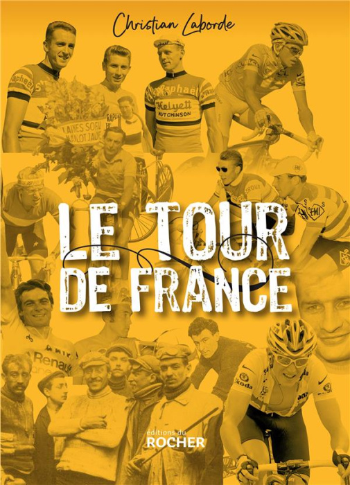 Emprunter Le Tour de France. Abécédaire ébaubissant livre