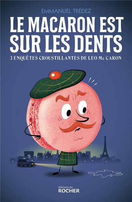 Emprunter Le macaron est sur les dents. Trois enquêtes croustillantes de Leo McCaron livre