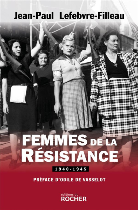 Emprunter Femmes de la Résistance. 1940-1945 livre