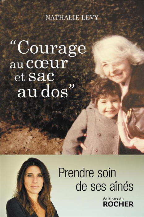 Emprunter Courage au coeur et sac au dos livre