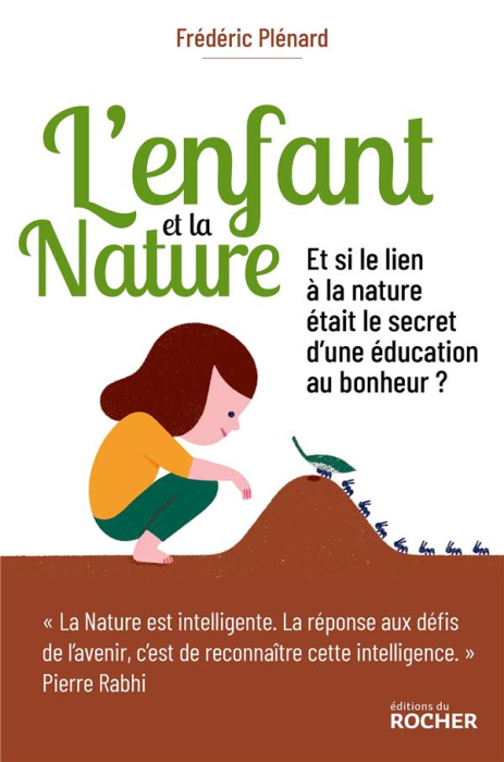 Emprunter L'enfant et la nature. L'éveil au lien livre