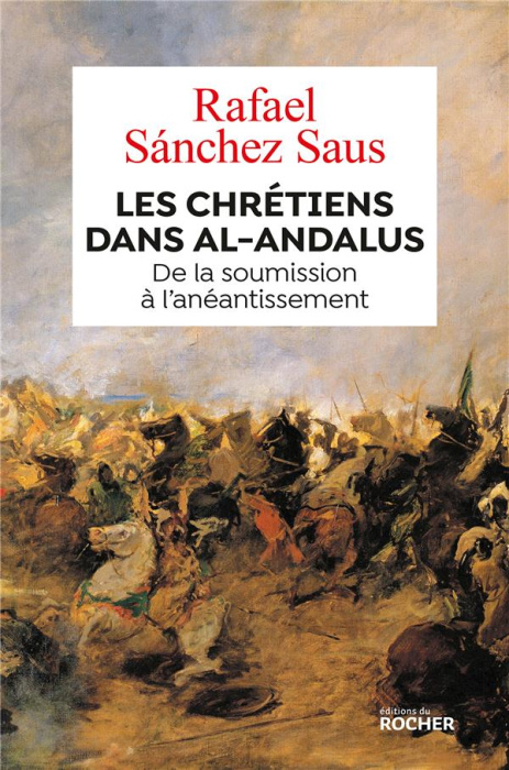 Emprunter Les chrétiens dans Al-Andalus. De la soumission à l'anéantissement livre