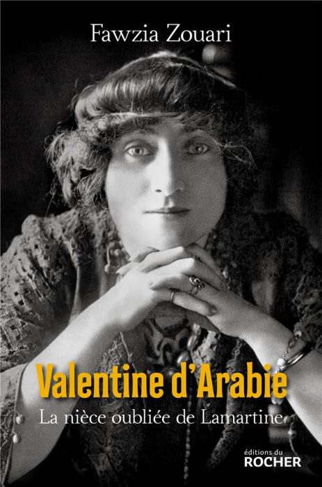 Emprunter Valentine d'Arabie. La nièce oubliée de Lamartine livre