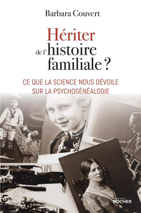 Emprunter Hériter de l'histoire familiale ?. Ce que la science nous dévoile sur la psychogénéalogie livre