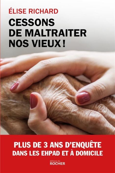 Emprunter Cessons de maltraiter nos vieux ! livre