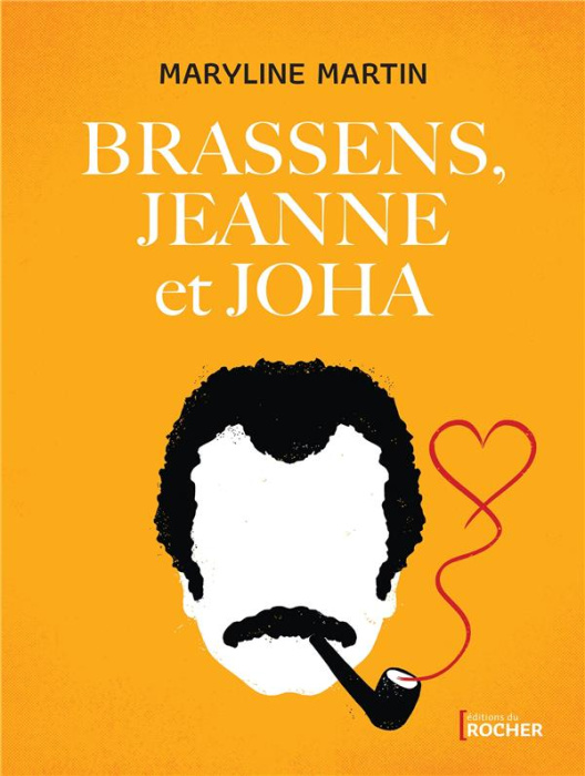 Emprunter Brassens, Jeanne et Joha livre