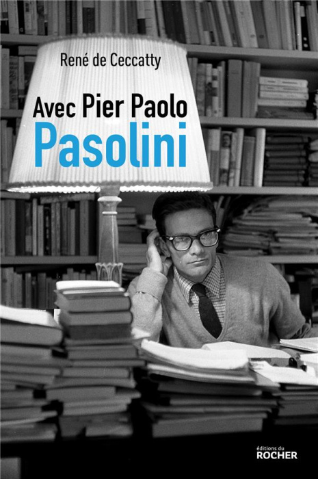 Emprunter Avec Pier Paolo Pasolini. Edition revue et augmentée livre