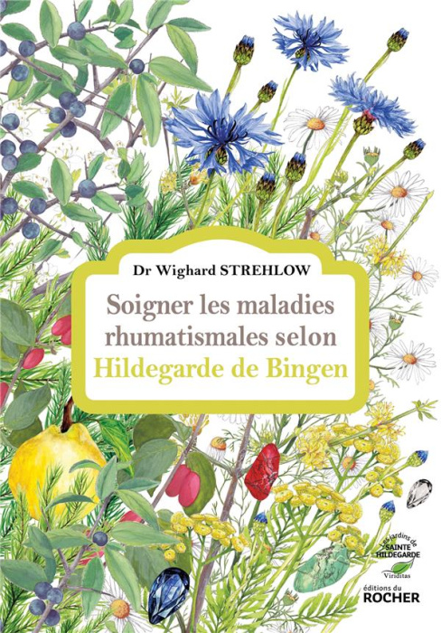 Emprunter Soigner les maladies rhumatismales selon Hildegarde de Bingen livre
