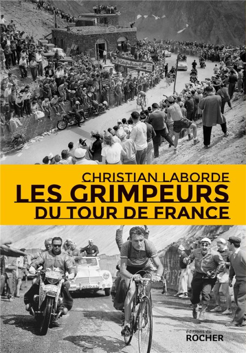Emprunter Les Grimpeurs du Tour de France livre