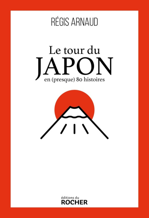 Emprunter Le tour du Japon en (presque) 80 histoires livre