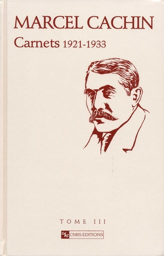 Emprunter Marcel Cachin. Carnets 1906-1947 Tome 3, 1921-1933 livre