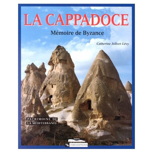 Emprunter La Cappadoce. Mémoire de Byzance livre