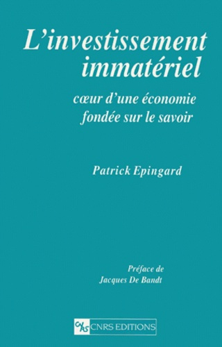 Emprunter L'INVESTISSEMENT IMMATERIEL. Coeur d'une économie fondée sur le savoir livre