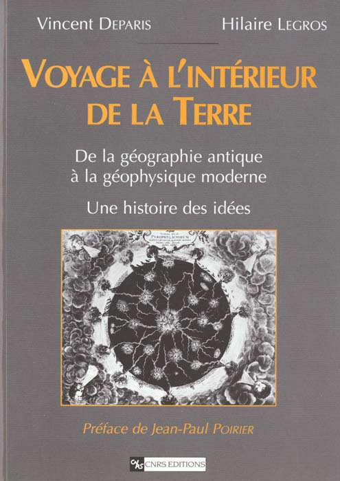 Emprunter VOYAGE A L'INTERIEUR DE LA TERRE. De la géographie antique à la géophysique moderne, Une histoire de livre