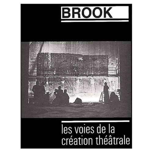 Emprunter Les voies de la création théâtrale. Tome 13, Brook livre