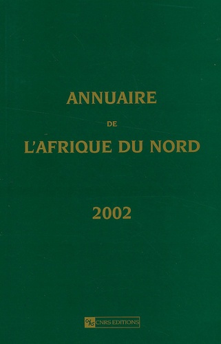 Emprunter Annuaire de l'Afrique du Nord. Tome 40 - 2002 livre