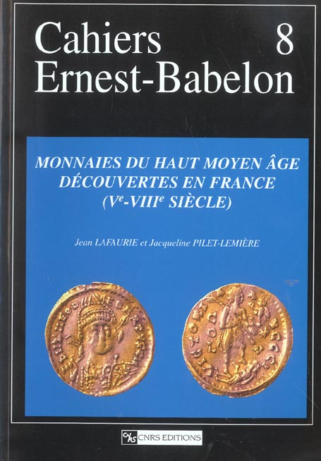 Emprunter Monnaies du haut Moyen Age découvertes en France (Ve-VIIIe siècle) livre