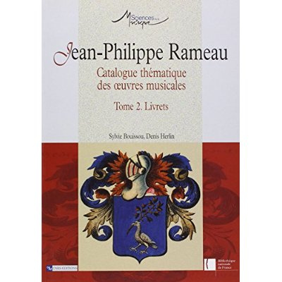 Emprunter jean-Phillippe Rameau : catalogue thématique des oeuvres musicales. 2, livre livre