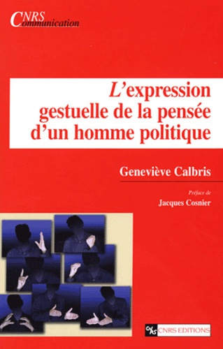 Emprunter L'expression gestuelle de la pensée d'un homme politique livre
